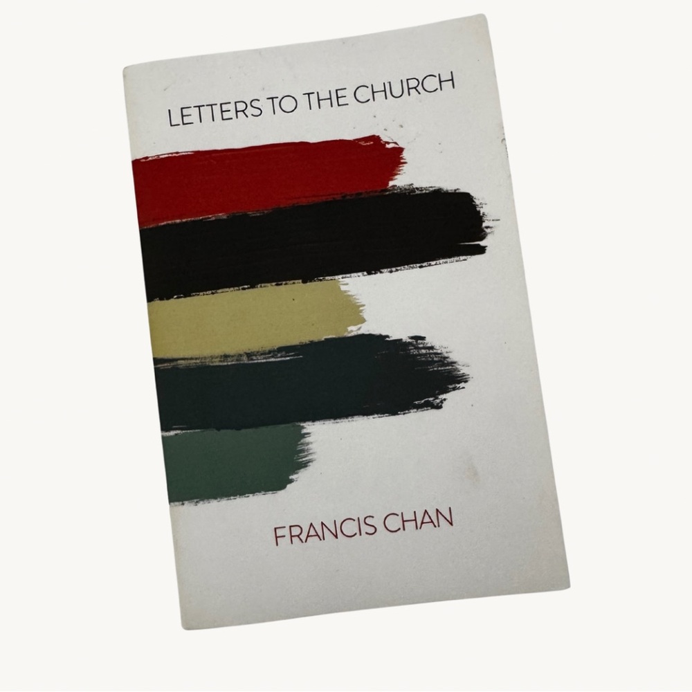 Letters to the Church Book by Francis Chan